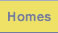 Homes